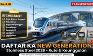 Inilah Daftar Lengkap Kereta Api Stainless Steel New Generation 2026 Beserta Rute dan Keunggulannya