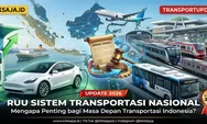Mengenal RUU Sistem Transportasi Nasional, Mengapa Penting bagi Masa Depan Transportasi Indonesia?
