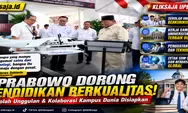 Prabowo Dorong Pendidikan Berkualitas, Sekolah Unggulan Berkurikulum IB dan Kolaborasi Universitas Dunia Disiapkan