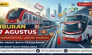 Mau Liburan 17 Agustus 2026 Naik Transportasi Umum? Ini Pilihan Moda Murah dan Cara Menghemat Biaya Perjalanan