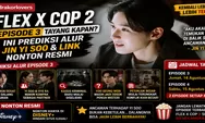 Flex X Cop 2 Episode 3 Tayang Kapan? Ini Prediksi Alur Jin Yi Soo dan Link Nonton Resmi