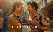 Cek Sinopsis dan Review Film Netflix: Overacting (2026) Komedi Absurd Khas Thailand yang Tampilkan Kekonyolan Seorang Mantan Polisi