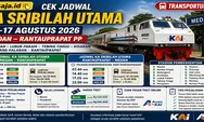 Cek Jadwal KA Sribilah Utama 11–17 Agustus 2026 Rute Medan - Lubuk Pakam - Tebing Tinggi - Kisaran - Padang Halaban - Rantau Prapat