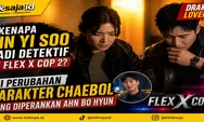 Kenapa Jin Yi Soo Jadi Detektif di Flex X Cop 2? Ini Perubahan Karakter Chaebol yang Diperankan Ahn Bo Hyun