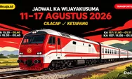 Cek Jadwal KA Wijayakusuma Periode 11–17 Agustus 2026 Rute Cilacap - Gumilir - Kroya - Kutoarjo - Yogyakarta - Solo, Madiun - Jombang - Ketapang