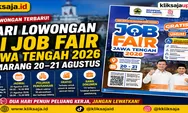 Cari Lowongan di Job Fair Jawa Tengah 2026 Semarang 20–21 Agustus: Cek Lokasi, Jadwal, Perusahaan dan Tips Melamar