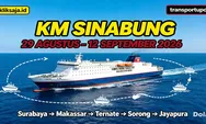 Cek Jadwal KM Sinabung Periode 29 Agustus – 12 September 2026 Rute Surabaya - Makassar - Baubau - Banggai, - Bitung - Ternate - Bacan - Jayapura