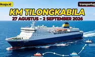 Cek Markicek! Jadwal Kapal PELNI KM Tilongkabila Periode 27 Agustus – 2 September 2026 Rute Bitung - Gorontalo - Luwuk - Kendari - Baubau - Denpasar 