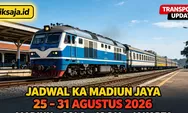 Jadwal KA Madiun Jaya Periode 25 – 31 Agustus 2026 Rute Madiun – Magetan – Walikukun – Sragen – Solo Balapan – Yogyakarta – Kutoarjo – Jakarta