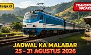 Info Perkeretaapian! Jadwal KA Malabar Periode 25 - 31 Agustus 2026 Rute Bandung – Kiaracondong – Leles – Cipeundeuy – Kebumen – Malang