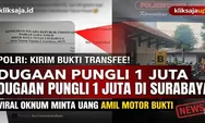 Polri Tanggapi Dugaan Pungli Surat Pengeluaran Barang Bukti di Surabaya, Masyarakat Diminta Kirim Bukti