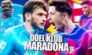Laga Tensi Tinggi Barcelona vs Napoli, Saksikan Link Live Streaming Gratis Jam 03.00 WIB, Lengkap Prediksi Skor dan LineUp