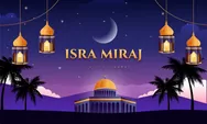 Peringatan Isra Mikraj, Berikut 10 Contoh Kata-kata yang Cocok Jadi Caption Unggahan Instagram