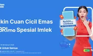 Promo Cicil Emas BRI Imlek 2026: Kuota Terbatas, Raih Cashback Rp500.000