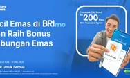 Mau Mulai Investasi Emas? Promo BRImo Ini Sayang Dilewatkan