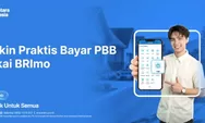 Bayar PBB Kini Bisa dari HP, Begini Cara Praktis Lewat BRImo