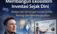 Membangun Ekosistem Investasi Sejak Dini: Belajar dari Semangat Inovasi untuk Berbagi dan Memberdayakan Sesama Manusia