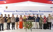  Walikota Semarang Bersama PGN Resmikan Pemugaran Heritage Menara Syahbandar Semarang