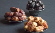 5 Jenis Kurma Ini Paling Fenomenal dan Dicari Saat Bulan Ramadan, Apa Saja Ya?