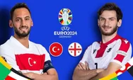 Prediksi Skor Turki vs Georgia di Euro 2024 : Head to Head dan Line Up