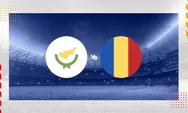 Prediksi Skor Siprus vs Rumania di UEFA Nations League 2024: Head to Head, Line Up dan Link Live Streaming