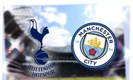 Prediksi Pertandingan Tottenham Hotspur vs Manchester City di Carabao Cup 2024/2025