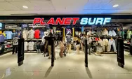 Planet Surf Ubah Konsep Gerai di Plaza Malioboro, Ceritakan Kiat Agar Produknya Berkualitas dan Sulit Ditiru