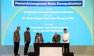 Dorong Pertumbuhan Ekonomi dan Optimalisasi Kawasan Industri, BRI Jalin Kerja Sama dengan HKI
