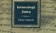Mengenal Babad Selahardi sebagai Naskah Sejarah Tanah Jawa