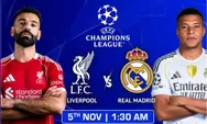 Link Live Streaming Liverpool vs Real Madrid di Big Match Liga Champions 2025