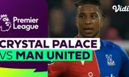 Prediksi Skor Crystal Palace vs Manchester United di Liga Inggris 2025: The Eagles On Fire, Setan Merah Ingin Bangkit