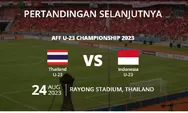 Link Live Streaming Indonesia Vs Thailand, Semifinal Piala AFF U-23 2023