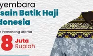 Kemenag Gelar Sayembara Desain Batik Haji Indonesia Berhadiah Rp78 Juta, Ini Cara Daftar dan Ketentuannya!