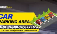 Pengunjung GIIAS Bandung 2024 tak Perlu Bingung, Ini 6 Lokasi Parkir Kendaraan yang Aman dan Nyaman