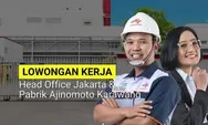 Langsung Kerja! PT Ajinomoto Indonesia Buka Lowongan Kerja untuk Posisi Ini. Buruan Kirimkan Lamaran