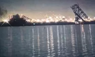 Jembatan di Baltimore AS Ambruk Usai Ditabrak Kapal Kargo, Sejumlah Mobil Jatuh ke Air