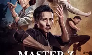 Sinopsis Film Master Z: The IP Man Legacy, Aksi Perlawanan Zahang Jin dengan Gangster