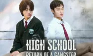 5 Fakta Menarik Drakor High School Return of a Gangster, Kisah Anak SMA yang Kerasukan Roh Bos Gangster