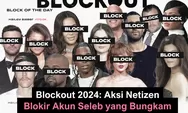 Mengenal Gerakan Blockout 2024 yang Muncul Setelah Met Gala, Aksi Blokir Akun Artis yang Bungkam Soal Gaza