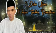 Inilah 5 Dzikir Utama Sepuluh Hari Terakhir di Bulan Ramadan, Ganjaranyan Dasyat!