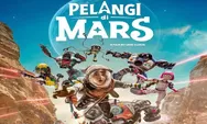 Kisah Gadis Pertama di Planet Merah Dalam Film Pelangi di Mars Siap Menginspirasi Keluarga Indonesia