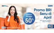Jangan Lupa Self-Reward, Pakai BRI Promo biar Hemat