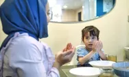 Bunda Harus Tahu, Ini Cara Mengajarkan Anak Tentang Puasa Ramadhan