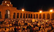 Keutamaan Sholat Tarawih di Bulan Ramadan, Jangan Sampai Ketinggalan!
