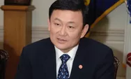 Ditunjuk Jadi Penasihat Danantara, Ini Profil Thaksin Shinawatra Mantan PM Thailand