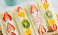 Resep Membuat Fruit Sando Viral, Tampilan Mewah dengan Rasa Bintang Lima
