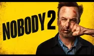 Sinopsis dan Daftar Pemain Nobody 2: Aksi Brutal Hutch Mansell Berlanjut!