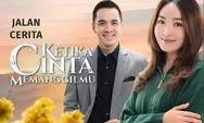 Alasan Sinetron SCTV "Ketika Cinta Memanggilmu" dan "Seharum Cinta Melati" Ditunda