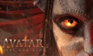 Jadwal Tayang Film 'Avatar Fire and Ash' Beserta Bocoran Kisah Barunya