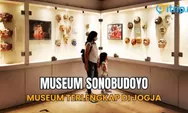 Museum Sonobudoyo, Museum di Jogja yang Kaya Nilai Sejarah dan Budaya